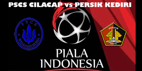 Piala Indonesia: PSCS Cilacap Kandaskan Perjuangan Persik Kediri Piala Indonesia: PSCS Cilacap Kandaskan Perjuangan Persik Kediri