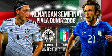 Preview: Jerman vs Italia, Kenangan Tahun 2006