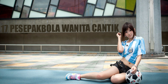 16 Pesepakbola Wanita Mempesona