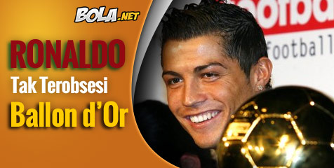 Ronaldo: Saya Tak Terobsesi Ballon d'Or