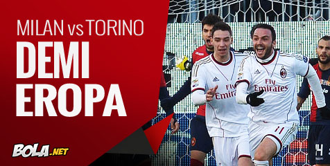 Preview: Milan vs Torino, Demi Eropa 