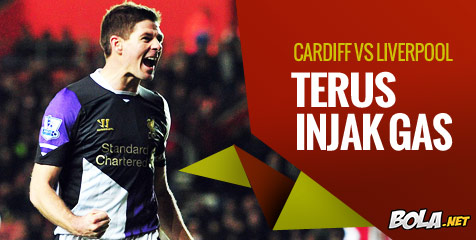 Preview: Cardiff vs Liverpool, Pantang Anggap Enteng