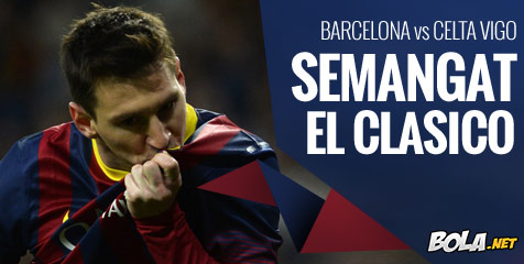 Preview: Barcelona vs Celta Vigo, Semangat Clasico