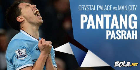 Preview: Crystal Palace vs Man City, Pantang Pasrah