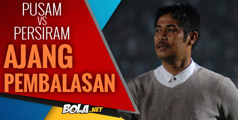 Preview ISL: Pusam vs Persiram, Ajang Pembalasan