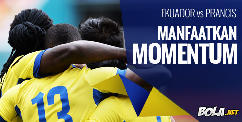 Preview: Ekuador vs Prancis, Manfaatkan Momentum