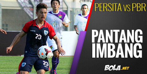 Preview ISL: Persita vs PBR, Pantang Imbang