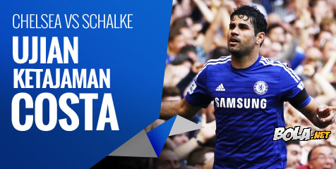 Preview: Chelsea vs Schalke, Uji Ketajaman Costa