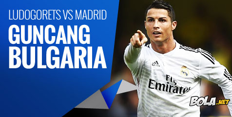 Preview: Ludogorets vs Madrid, Guncang Bulgaria