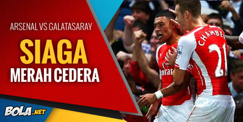 Preview: Arsenal vs Galasataray, Siaga Merah Cedera