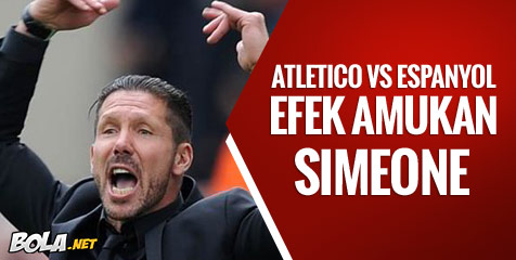 Preview: Atletico vs Espanyol, Efek Amukan Simeone