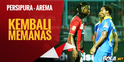 Preview: Persipura vs Arema, Kembali Memanas