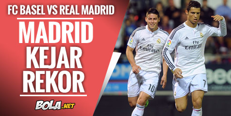 Preview: Basel vs Real Madrid, Kejar Rekor