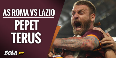 Preview: AS Roma vs Lazio, Pepet Terus!