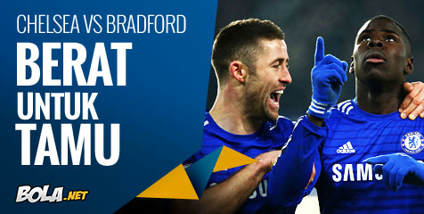 Preview: Chelsea vs Bradford, Berat untuk Tamu