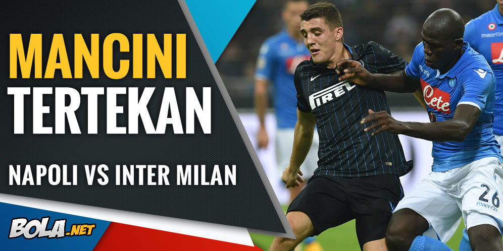 Preview & Prediksi Serie A: Napoli vs Inter Milan