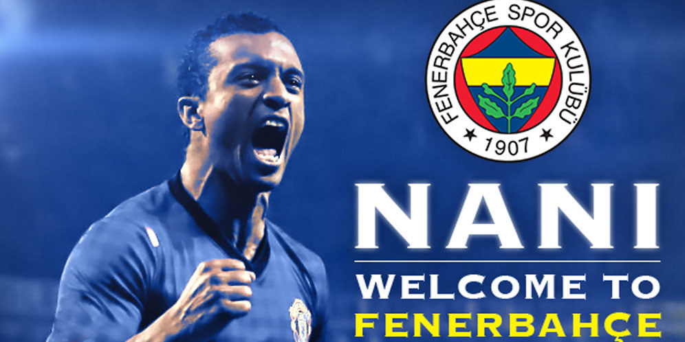 Nani Resmi Gabung Fenerbahce