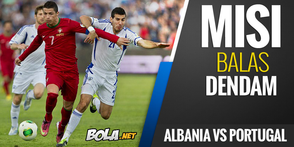 Prediksi Albania vs Portugal 8 September 2015