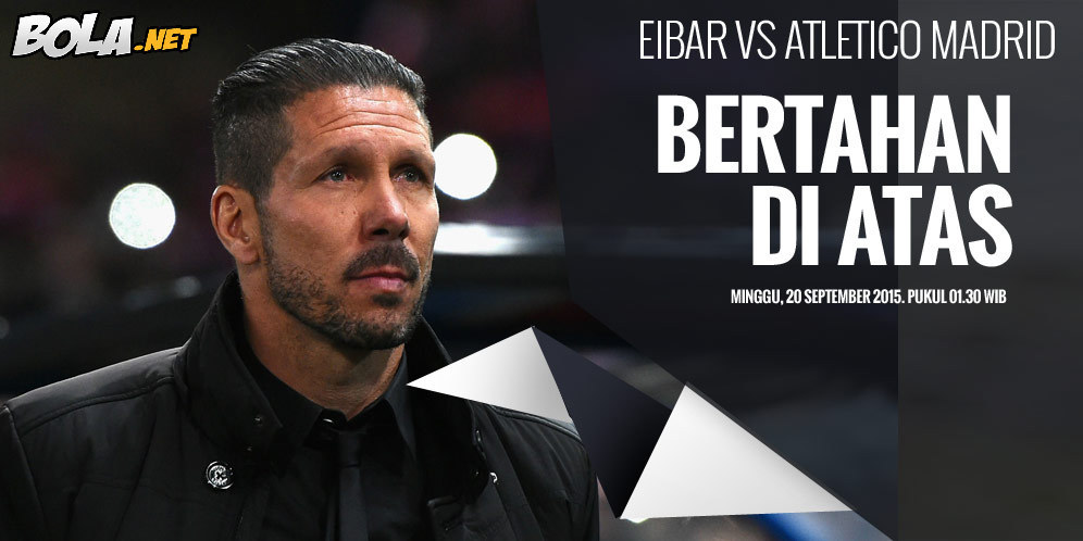 Prediksi Eibar vs Atletico Madrid, Minggu 20 September 2015