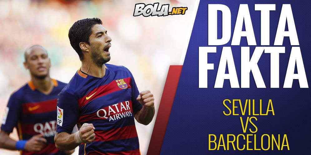 Data dan Fakta La Liga: Sevilla vs Barcelona Data dan Fakta La Liga: Sevilla vs Barcelona