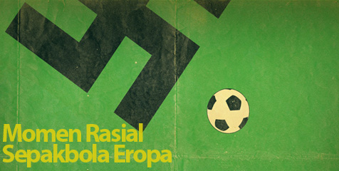 Kumpulan Momen Rasial di Sepakbola Eropa (Bagian I)