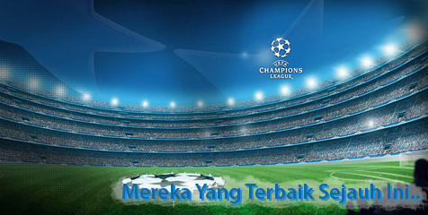 Mereka Yang Terbaik di Liga Champions Sejauh Ini