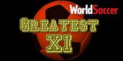 World Soccer Greatest XI, Skuad Terdahsyat Sepanjang Masa