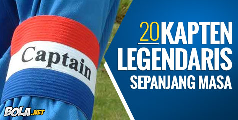 20 Kapten Legendaris Sepanjang Masa