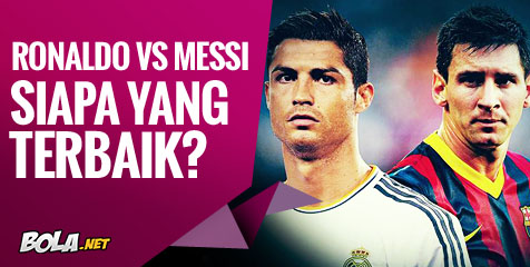 Komparasi Komplit Ronaldo vs Messi, Siapa Terbaik?