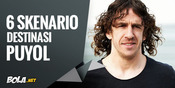 6 Skenario Destinasi Puyol Berikutnya