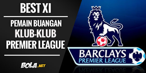 Best XI: Pemain Buangan Klub-klub Premier League