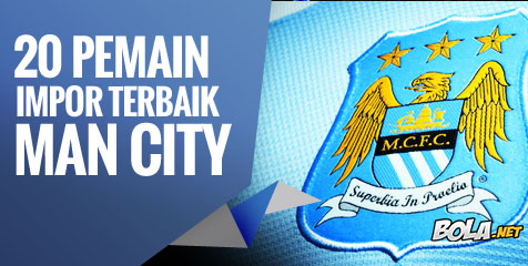 20 Pemain Impor Terbaik City