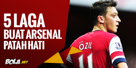 Lima Laga yang Buat Arsenal Patah Hati