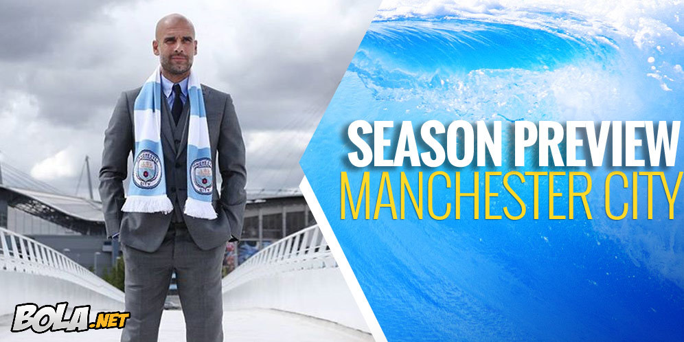 Season Preview 2016-2017: Manchester City Kembali Berjaya