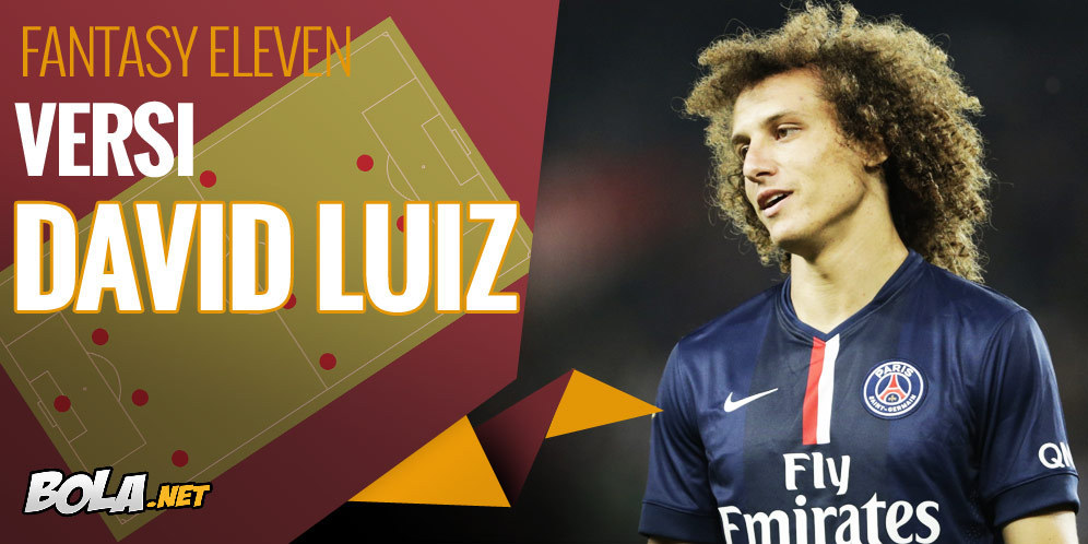 Inilah Skuat Fantasy XI Pilihan David Luiz