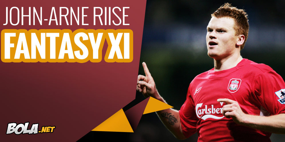 Inilah Skuat Fantasy XI Versi John-Arne Riise