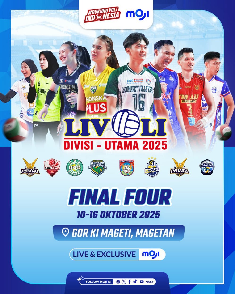 Saksikan Final Four dan Grand Final Livoli Divisi Utama 2025 eksklusif di MOJI. (c) MOJI