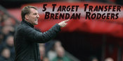Pemain Yang (Mungkin) Masuk Incaran Rodgers