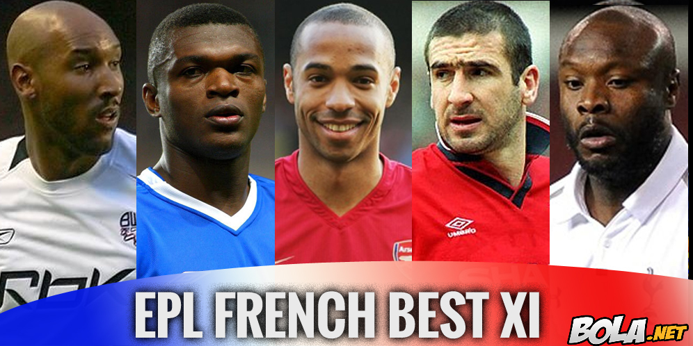 EPL French Best XI; Sebelas Pemain Prancis Terbaik Yang Bermain di Premier League