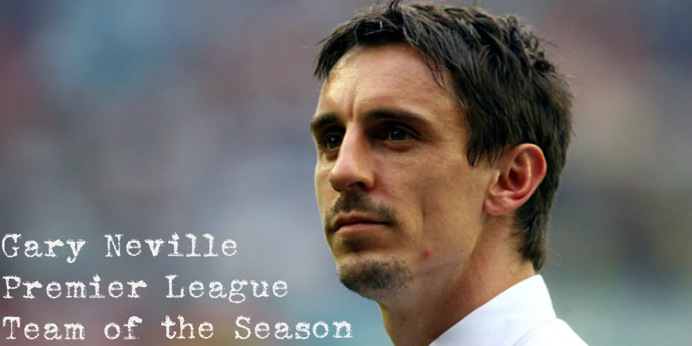 EPL Team of the Season 2014-15 Versi Gary Neville