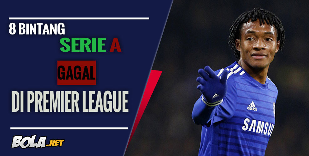 8 Bintang Serie A Gagal di Premier League