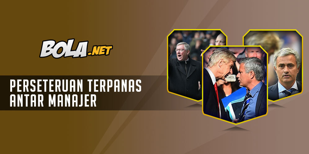 Perang Urat Syaraf Terpanas Antar Manajer Perang Urat Syaraf Terpanas Antar Manajer
