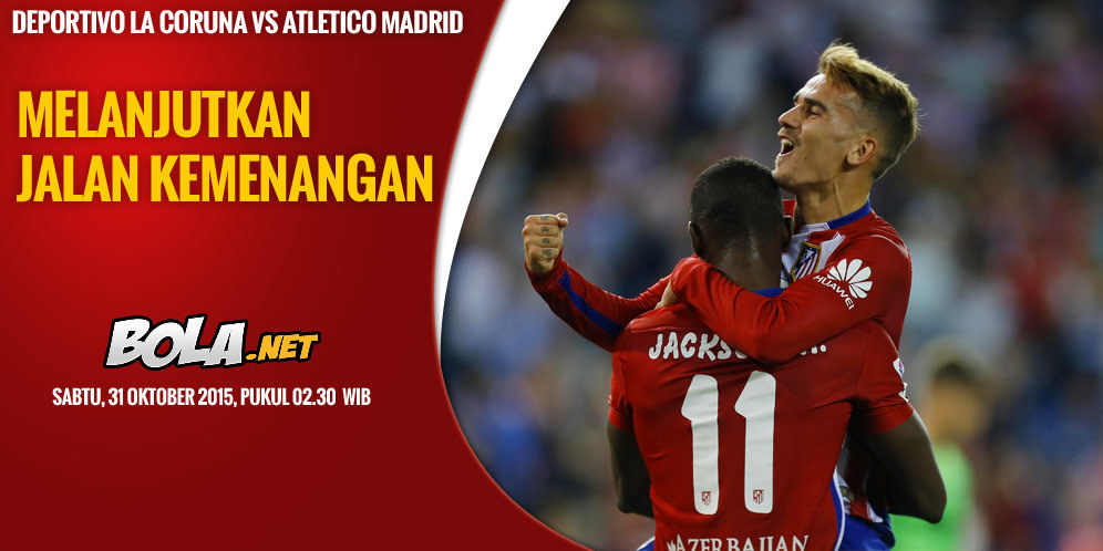 Prediksi Deportivo vs Atletico Madrid 31 Oktober 2015