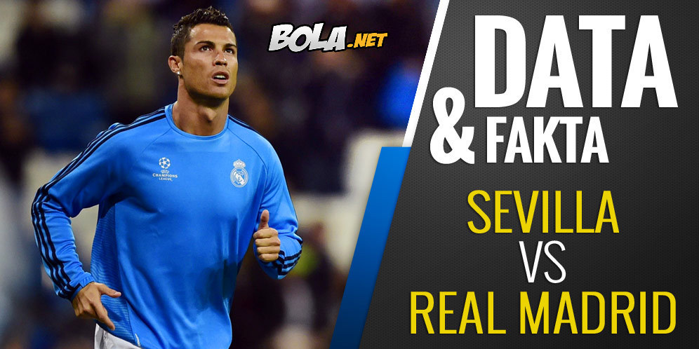 Data dan Fakta La Liga: Sevilla vs Real Madrid