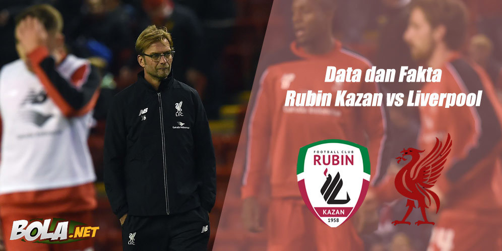 Data dan Fakta Liga Europa: Rubin Kazan vs Liverpool