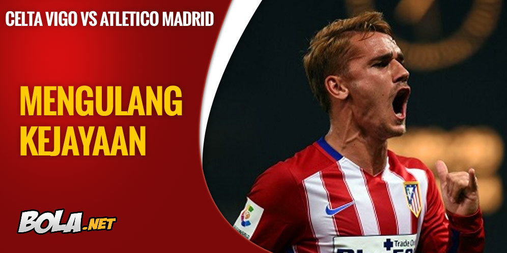 Prediksi Pertandingan Celta Vigo vs Atletico Madrid 21 Januari 2016