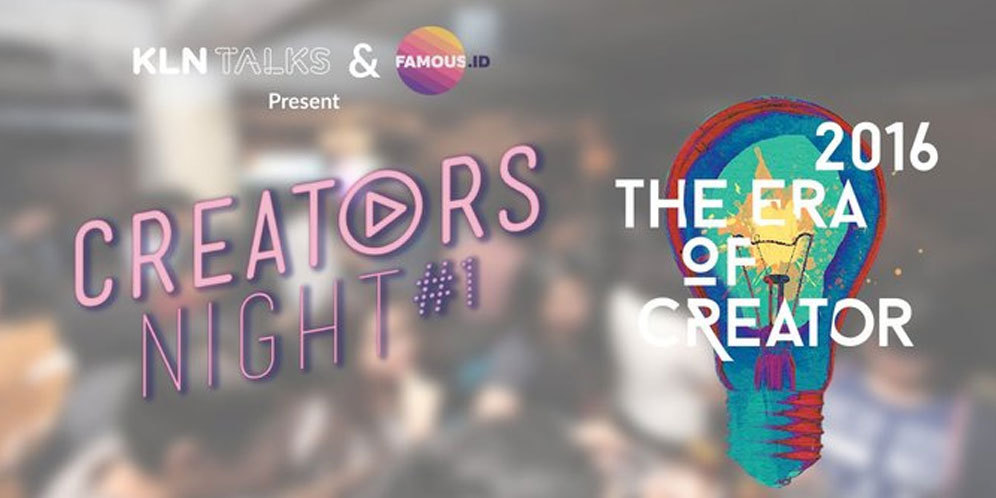Creator's Night Vol 1: Ajang Kumpul Kreator Indonesia