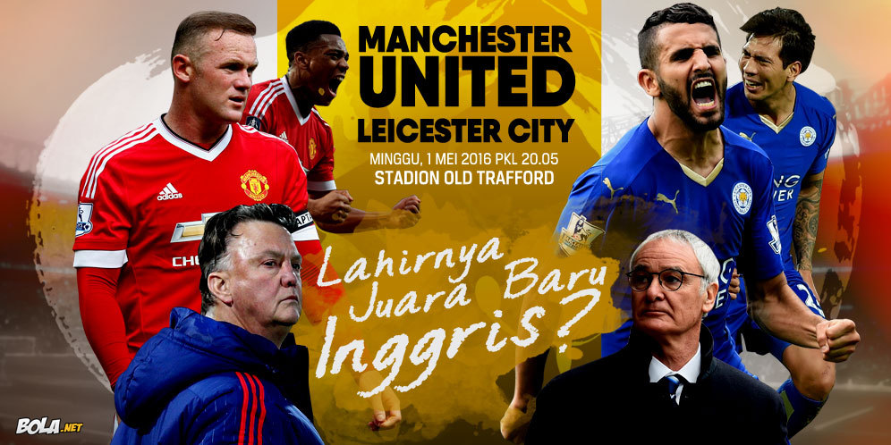 Prediksi Manchester United vs Leicester City 1 Mei 2016