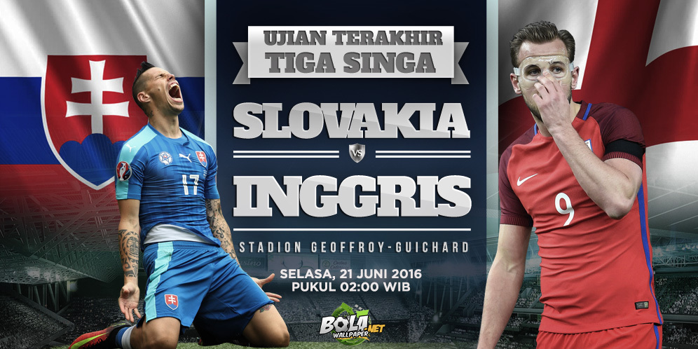 Prediksi Slovakia vs Inggris 21 Juni 2016