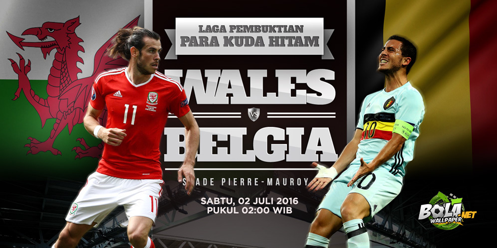 Prediksi Wales vs Belgia 2 Juli 2016